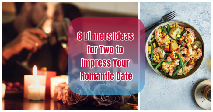Dinners IDeas for two
