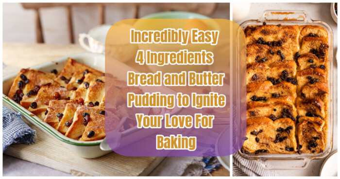 4 ingredients bread and butter pudding