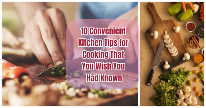 Kitchen Tips for Cooking