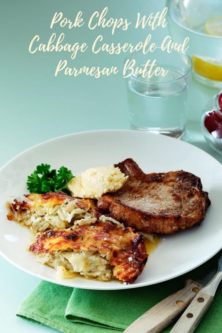 Keto Pork Chops With Cabbage Casserole And Parmesan Butter-easy