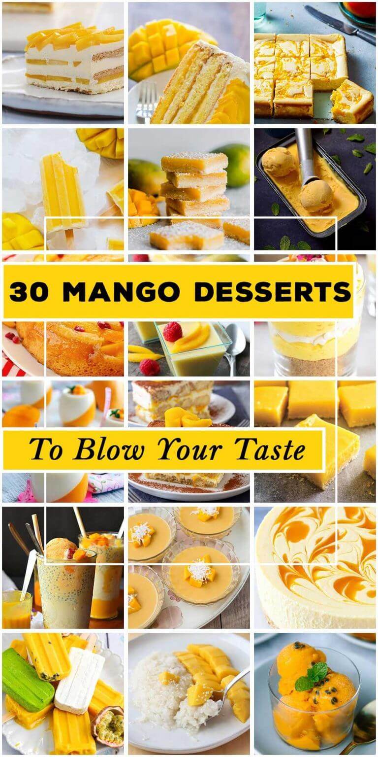30 Best Mango Desserts To Blow Your Taste