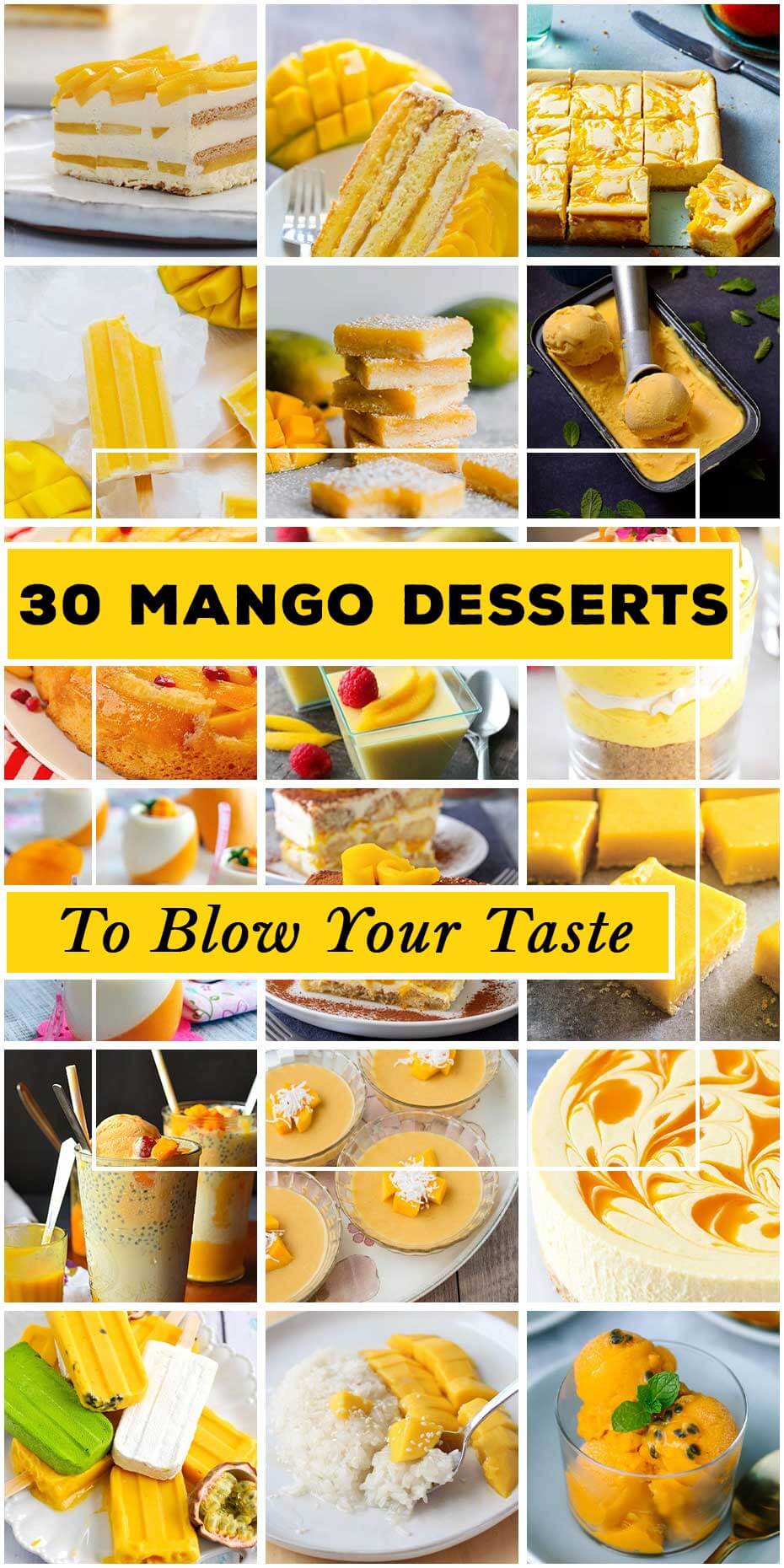 30 Best Mango Desserts To Blow Your Taste