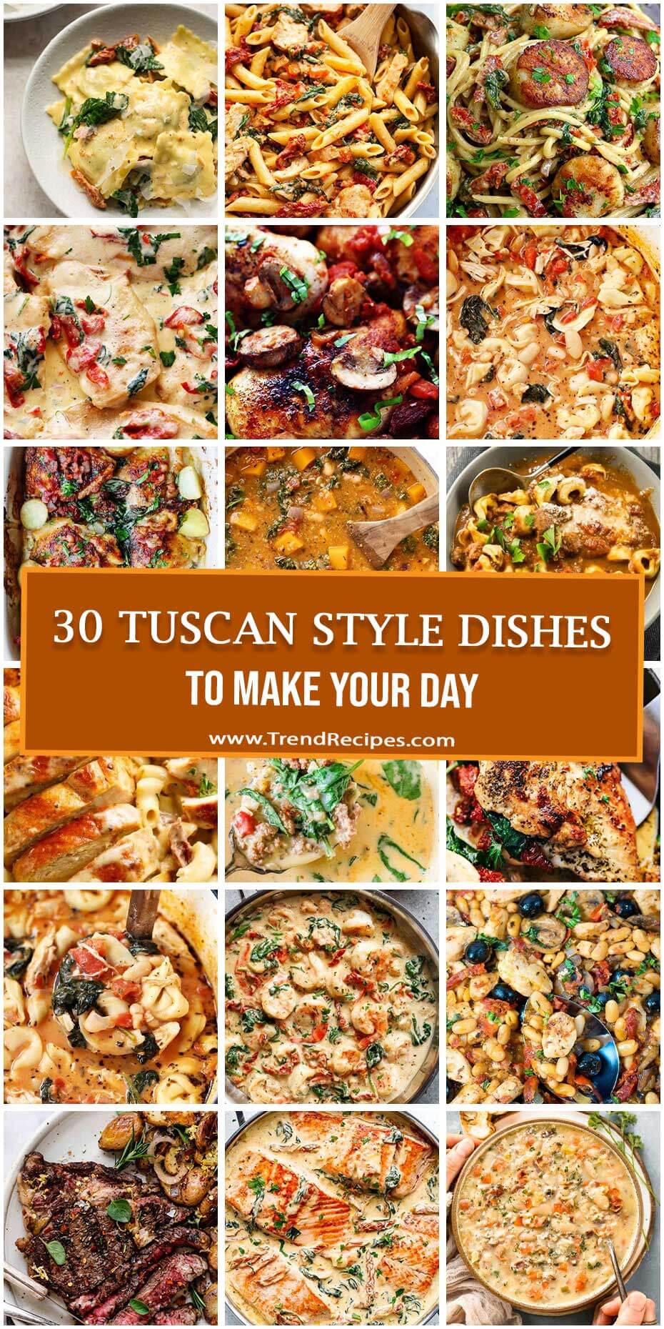 30 Tuscan Style Dishes To Make Your Day