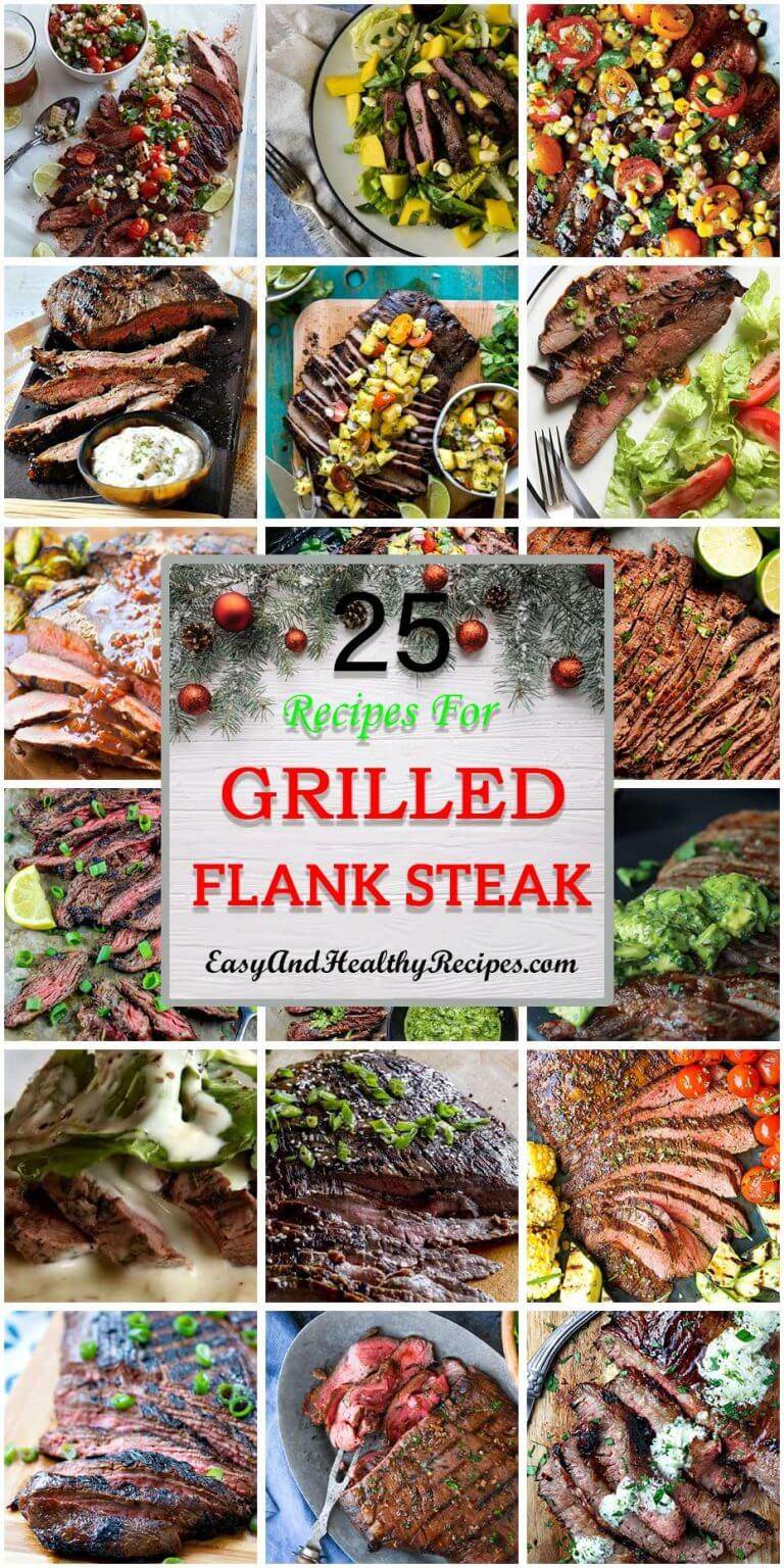25 “Irresistible” Recipes For Grilled Flank Steak Easy and Healthy
