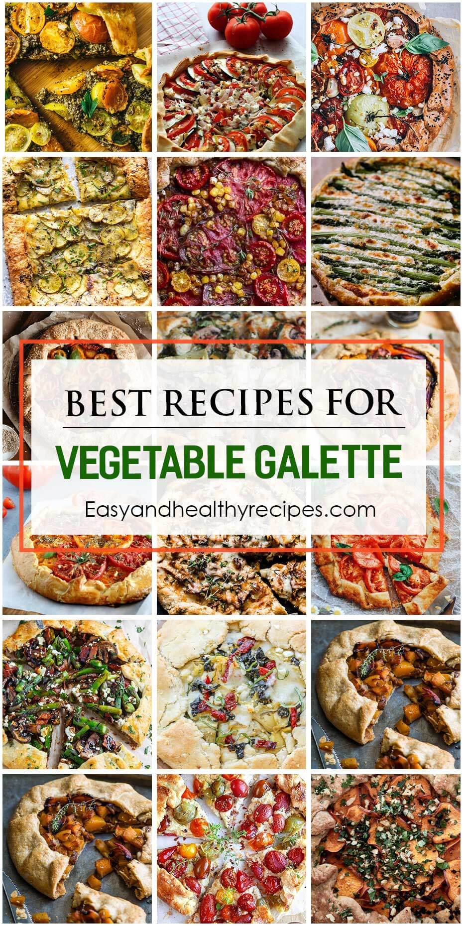 30 Best Recipes For Vegetable Galette