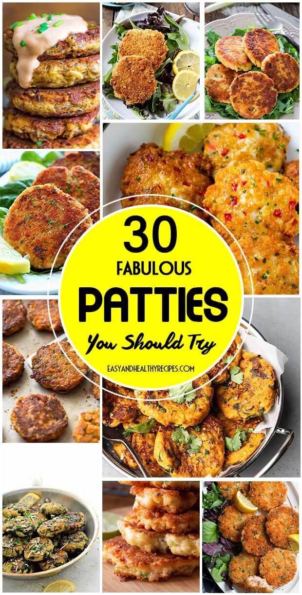 30 Fabulous Patties You Should Try