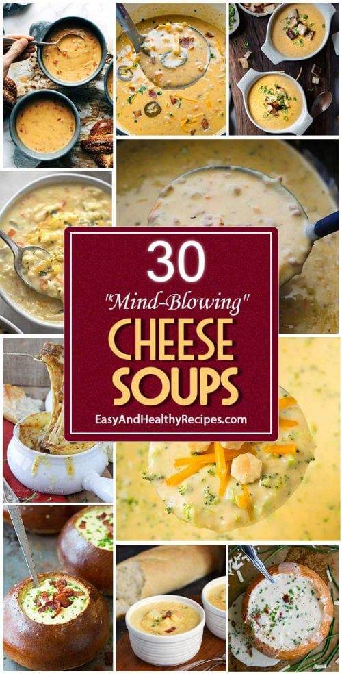 30 Best “MindBlowing” Cheese Soups