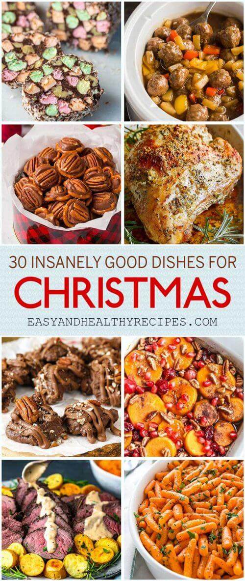 Here Are 30 Insanely Good Dishes For Christmas Easy And Healthy Recipes