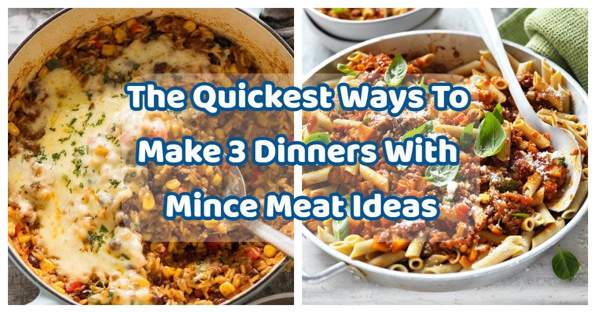 dinners with mince