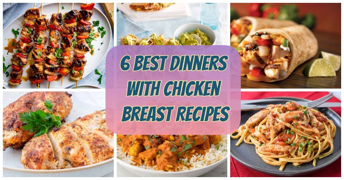 dinners with chicken breast