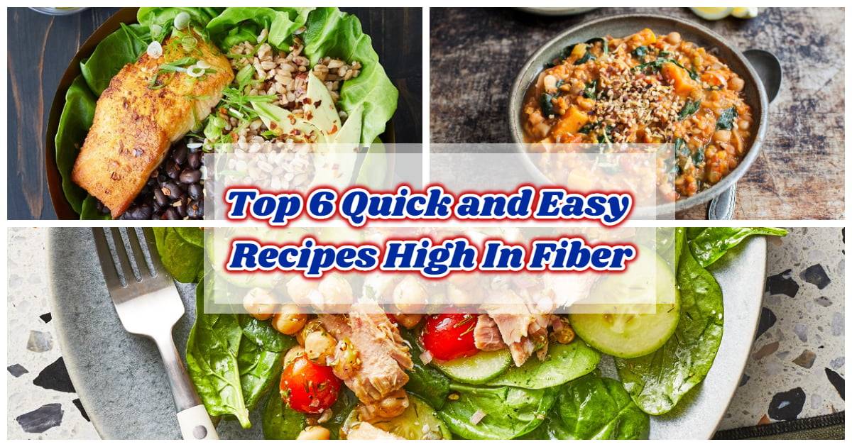 6 recipes high in fiber