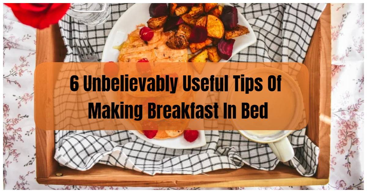 tips for making breakfast in bed