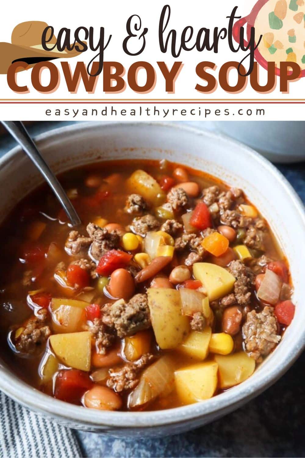 Easy And Hearty Cowboy Soup - Easy and Healthy Recipes